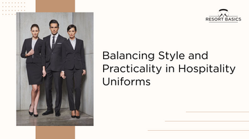 Balancing Style and Practicality in Hospitality Uniforms