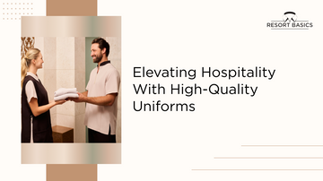 Elevating Hospitality with High-Quality Uniforms