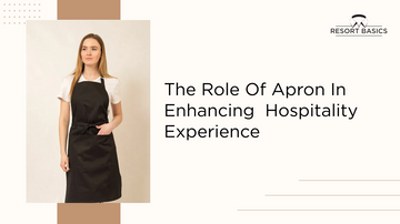 The Role of Aprons in Enhancing Hospitality Experience