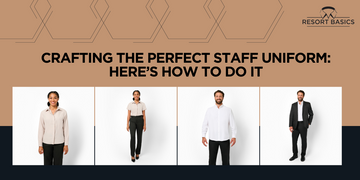 Crafting the Perfect Staff Uniform: Here’s how to do it